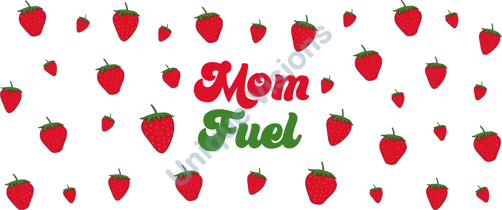 Mom Fuel - Strawberries Wrap 16oz Wrap